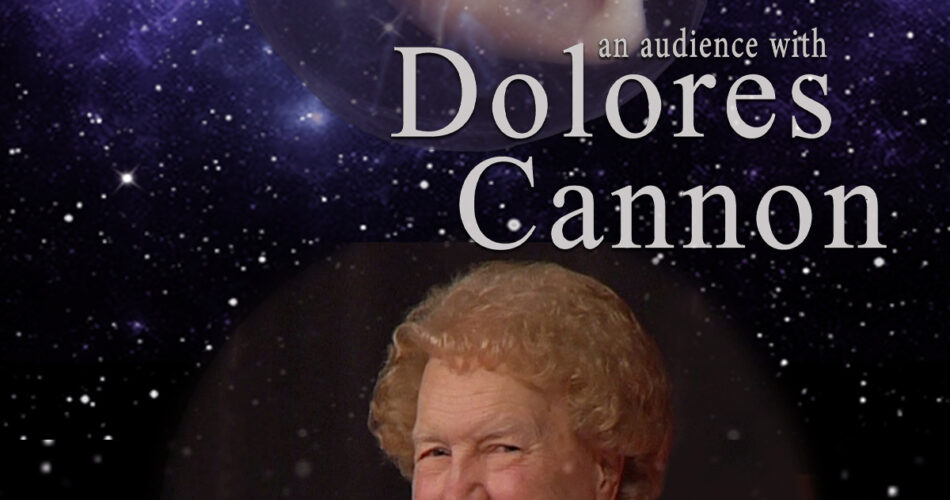 is Dolores Cannon still alive for real